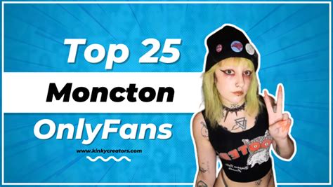 Top 10 Moncton OnlyFans & Sexy New Brunswick OnlyFans 2023